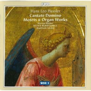 Hassler - Motets And Organ Works - Weser-Renaissance, Manfred Cordes album cover