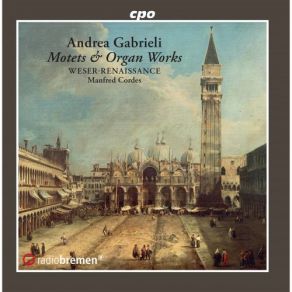Gabrieli: Motets & Organ Works album cover