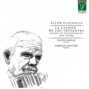 Astor Piazzolla: La Ciudad De Los Instantes - Tango In Soundtracks And Opera (Arr. For Piano & Flute) album cover