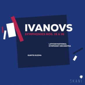 Ivanovs: Symphonies Nos. 15 & 16 album cover