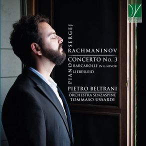 Rachmaninov: Piano Concerto No. 3, Barcarolle In G Minor, Liebesleid album cover