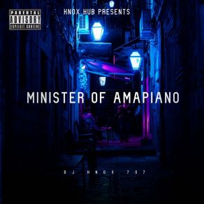 Minister Of Amapiano album cover
