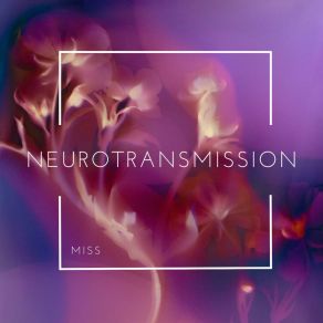 Neurotransmission album cover