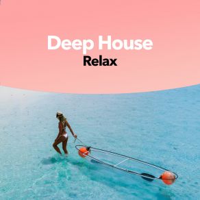 Deep House Relax album cover