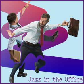Jazz In The Office (Work Hard And Intense) album cover