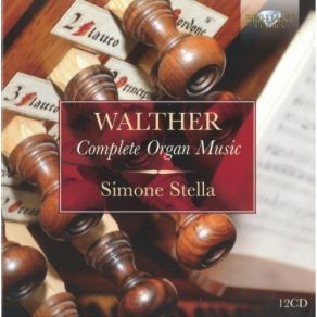 Walther - Complete Organ Music - Simone Stella album cover