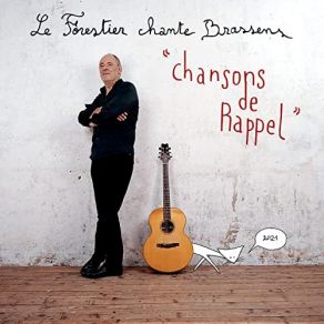 Chansons De Rappel - Maxime Le Forestier Chante Brassens album cover