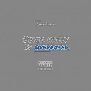 Being Happy Is Overrated album cover