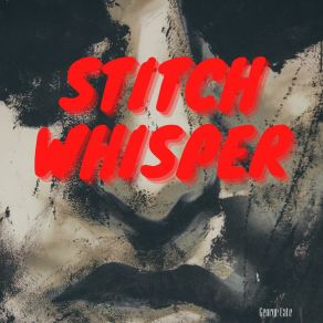 Stitch Whisper album cover
