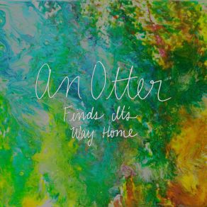 An Otter Finds It's Way Home album cover