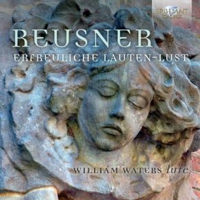 Reusner - Erfreuliche Lauten-Lust - William Waters album cover