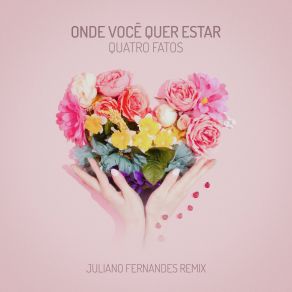 Onde Você Quer Estar (Juliano Fernandes Remix) album cover