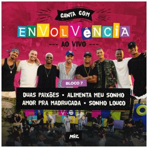 Canta Com Envolvência, Bloco 7 (Ao Vivo) album cover