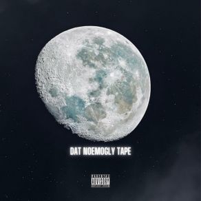 DAT NOEMOGLY TAPE album cover