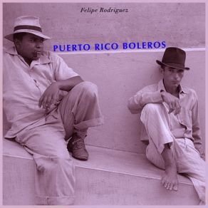 Puerto Rico Boleros album cover