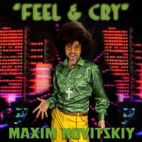 Feel And Cry album cover