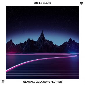 Glacial / La La Song / Luther album cover
