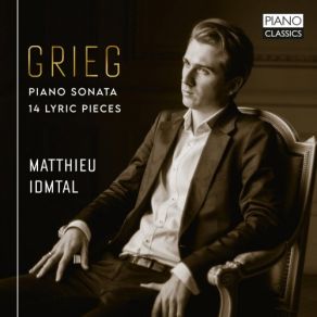 Grieg: Piano Sonata, 14 Lyric Pieces album cover