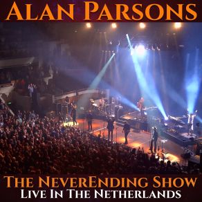 The Neverending Show: Live In The Netherlands (CD1) album cover