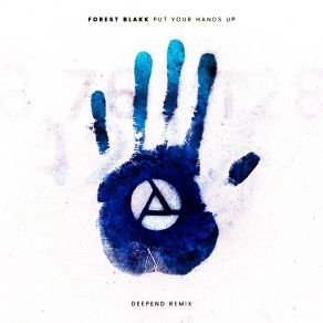 Put Your Hands Up (Deepend Remix) (Single) album cover