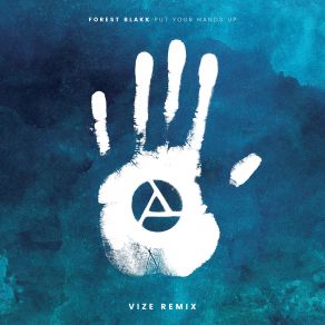 Put Your Hands Up (Vize Remix) (Single) album cover