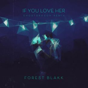 If You Love Her (GhostDragon Remix) (Single) album cover
