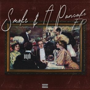 Smoke & A Pancake album cover