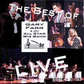 The Best Of Gary Farr & His All Star Big Band (Live) album cover