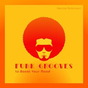 Funk Grooves To Boost Your Mood: Make Your Day Better album cover