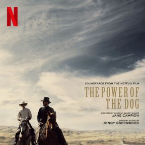The Power Of The Dog (Music From The Netflix Film) (Original Soundtrack) album cover