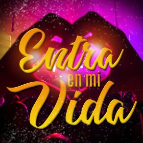 Entra En Mi Vida (Remix) album cover