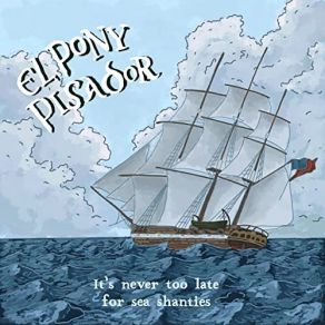 It's Never Too Late For Sea Shanties album cover