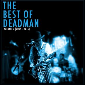 The Best Of Deadman, Vol. 2 album cover