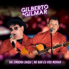 Vai Embora Daqui / No Bar Eu Vou Morar album cover