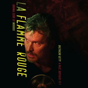 La Flamme Rouge (Original Motion Picture Soundtrack) album cover