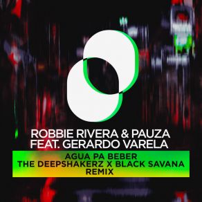 Agua Pa Beber- The Deepshakerz X Black Savana album cover