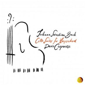 Johann Sebastian Bach (Cello Suites For Harpsichord) album cover