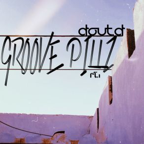 Groove Pillz Pt. 1 album cover