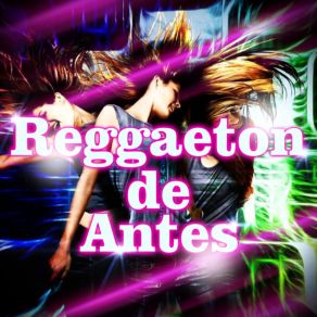 Reggaeton De Antes (Remix) album cover
