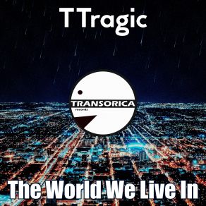 The World We Live In (Single) album cover