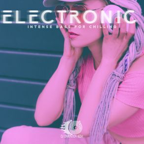 Electronic Intense Bass For Chilling album cover