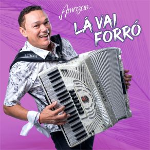 Lá Vai Forró album cover