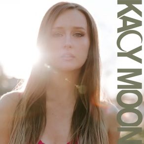 Kacy Moon album cover