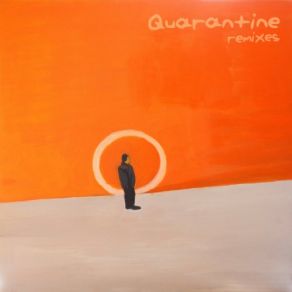 Quarantine Remixes album cover