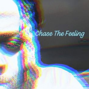 Chase The Feeling album cover