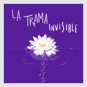 La Trama Invisible album cover