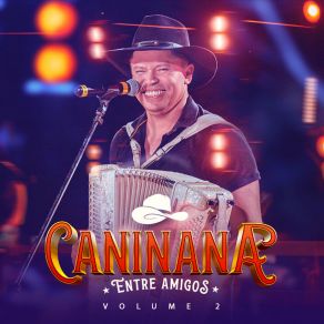 Caninana Entre Amigos, Vol. 2 album cover