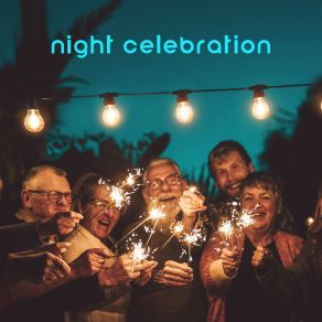 Night Celebration – Jazz Music For Party album cover