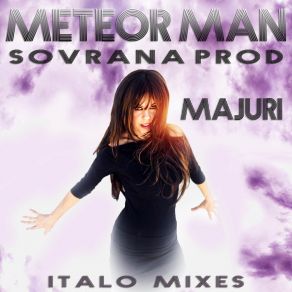 Meteor Man (Italo Mixes) album cover