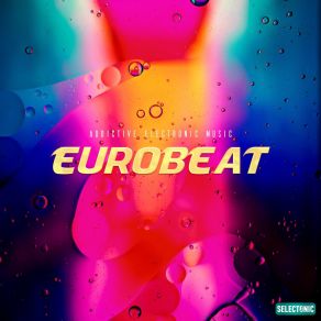 Eurobeat: Addictive Electronic Music album cover